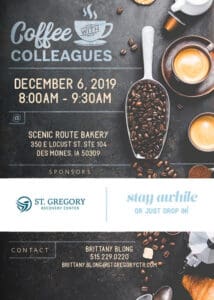 Coffee with Colleagues - December 6, 2019 - hosted by St. Gregory Recovery Center.